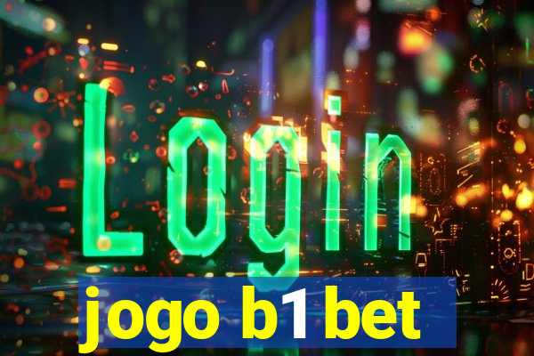 jogo b1 bet